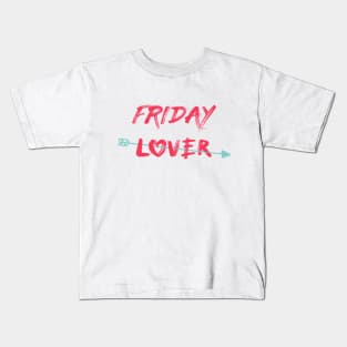 Friday lover Kids T-Shirt